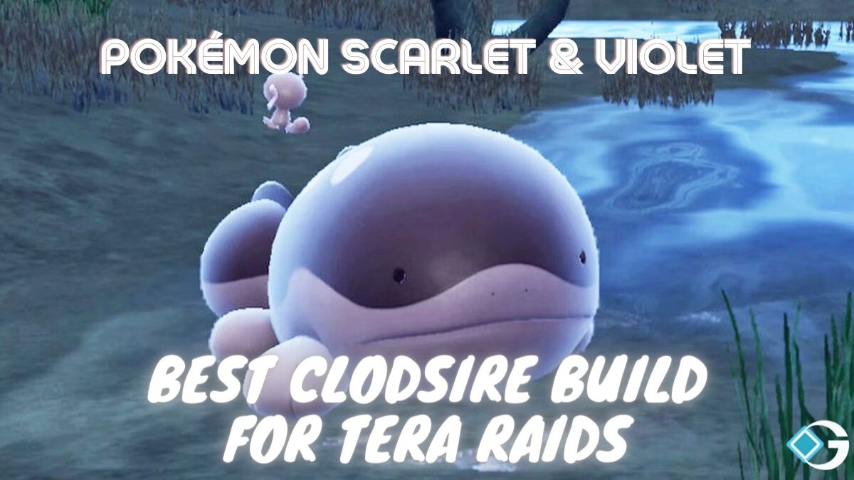 Pokémon Scarlet & Violet: Best Clodsire Build for Tera Raids