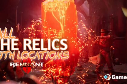 List Of All Relics and Locations: Remnant 2