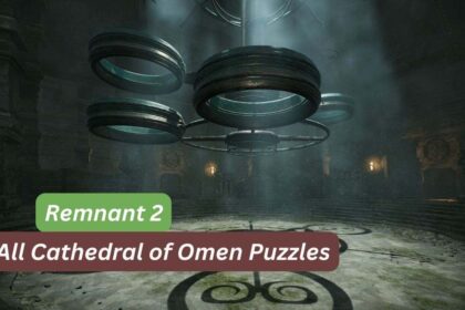 All Cathedral of Omens Puzzles Solutions in Remnant 2