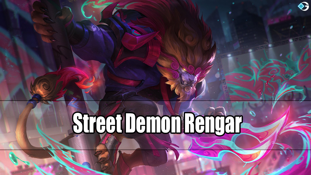 Street Demon Rengar Update